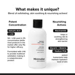 Minimalist 2% Salicylic Acid + LHA Body Wash | Gentle Exfoliating Bodywash for Body Acne, Un-even, Rough & Bumpy Skin | Sulphate (SLS), Dye, & Fragrance Free | Shower Gel for Women & Men | 200 ml image 4 — view 4
