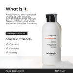 Minimalist Anti-Dandruff Shampoo | Clarifying Shampoo with Salicylic Acid, Climbazole & Piroctone Olamine | Remove Flakes, Soothes Itchy Scalp & Reduces Dandruff | Sulphate-Free | Fragrance-Free | Suitable for All Hair Types | For Women & Men | 200 ml image 2 — view 2
